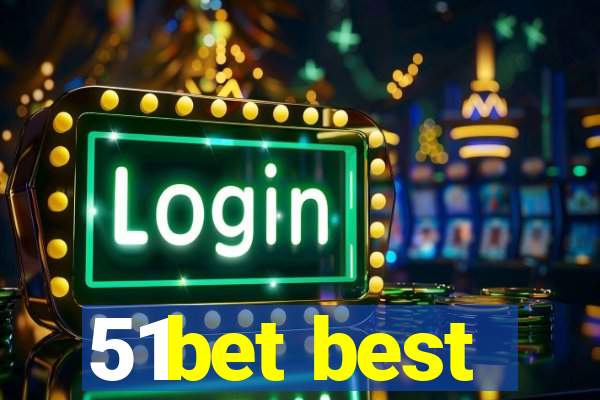 51bet best